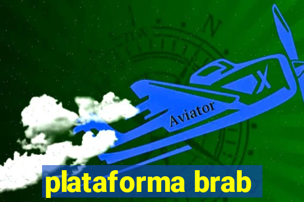 plataforma brab